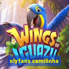 olyfans camilinha